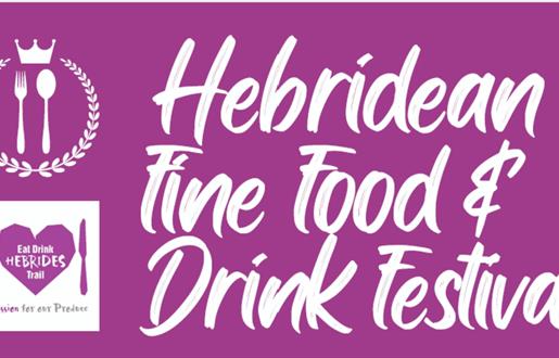 Hebridean Fine Food Festival by Eat Drink Hebrides and Flavour